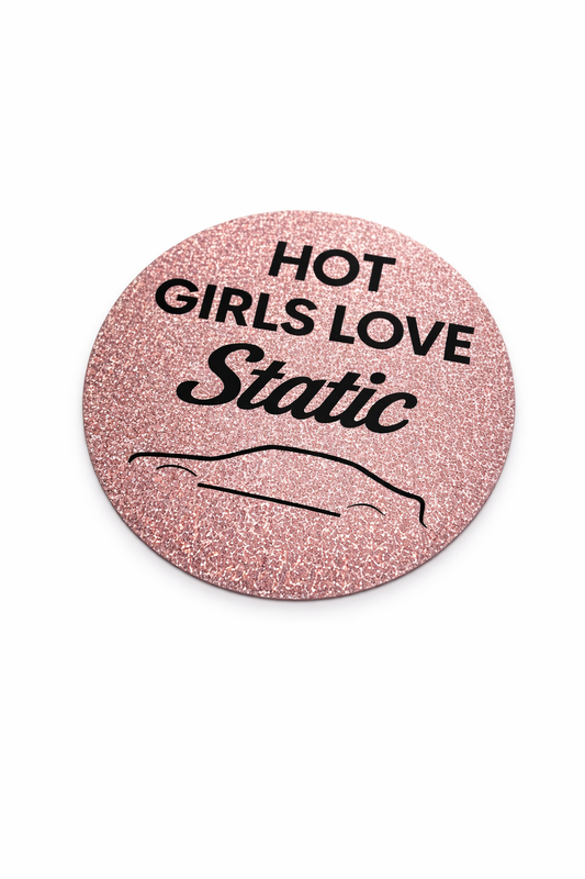 PINK- Hot Girls Love Static